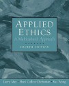 Applied Ethics: A Multicultural Approach (4th Edition) - Larry May