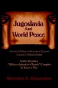 Jugoslavia and World Peace - nicholas eliopoulos