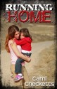 Running Home (Run, Book 3) - Cami Checketts