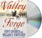 Valley Forge - Newt Gingrich, William R. Forstchen, Albert S. Hanser