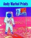 Andy Warhol Prints: A Catalogue Raisonne: 1962-1987 - Andy Warhol, Jorg Schellmann