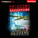 Indexing: Reflections: Indexing Series, Book 2 - Seanan McGuire, Mary Robinette Kowal, Brilliance Audio