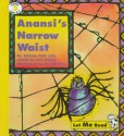 Anansi's Narrow Waist - Len Cabral