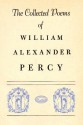 Collected Poems - William Alexander Percy