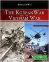 The Korean War and The Vietnam War - Britannica Educational Publishing