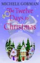 The Twelve Days to Christmas - Michele Gorman