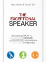 The Exceptional Speaker - Alan Stevens, Paul DuToit