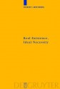 Real Existence, Ideal Necessity: Kant's Compromise, and the Modalities Without the Compromise - Robert Greenberg