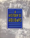 A History of Holidays - Tim Healey