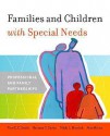 Families and Children with Special Needs: Professional and Family Partnerships - Tom E.C. Smith, Nikki L. Murdick, Barbara C. Gartin