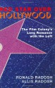 Red Star Over Hollywood: The Film Colony's Long Romance with the Left - Ronald Radosh