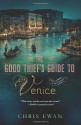 The Good Thief's Guide to Venice - Chris Ewan