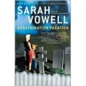 Assassination Vacation - Sarah Vowell