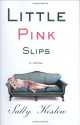 Little Pink Slips - Sally Koslow