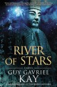 River of Stars - Guy Gavriel Kay