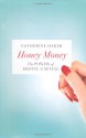 Honey Money: The Power of Erotic Capital - Catherine Hakim