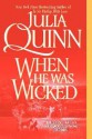 When He Was Wicked - Julia Quinn