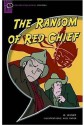 The Ransom of Red Chief - O. Henry