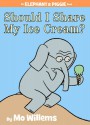 Should I Share My Ice Cream? - Mo Willems