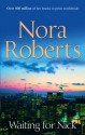 Waiting for Nick - Nora Roberts