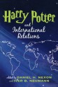 Harry Potter and International Relations - Daniel H. Nexon, Iver B. Neumann