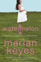 Watermelon - Marian Keyes