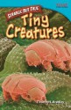 Strange But True: Tiny Creatures (Library Bound) - Timothy J. Bradley