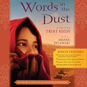 Words in the Dust - Trent Reedy, Ariana Delawari, Scholastic Audio