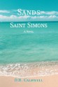 Sands of Saint Simons - D.H. Caldwell