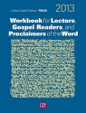 Workbook for Lectors, Gospel Readers, and Proclaimers of the Word ® 2013 USA - Mary A. Ehle, Margaret Nutting Ralph