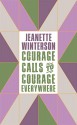 Courage Calls to Courage Everywhere - Emmeline Pankhurst, Jeanette Winterson