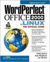 WordPerfect Office 2000 for Linux: The Official Guide - Philip Rackus, Joe Merlino, Kate Wrightson