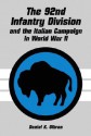 The 92nd Infantry Division and the Italian Campaign in World War II - Daniel K. Gibran