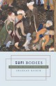 Sufi Bodies - Shahzad Bashir