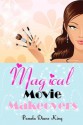 Magical Movie Makeovers - Pamela Diane King