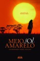 Meio Sol Amarelo - Tânia Ganho, Chimamanda Ngozi Adichie