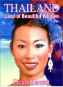 THAILAND: LAND OF BEAUTIFUL WOMEN - Dean Barrett