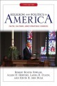 Religion and Politics in America: Faith, Culture, and Strategic Choices - Robert Booth Fowler, Allen D Hertzke, Laura R. Olson, Kevin R. den Dulk