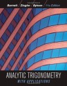 Analytic Trigonometry with Applications - Raymond A. Barnett, Michael R. Ziegler, Karl E. Byleen