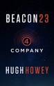 Beacon 23: Part Four: Company (Kindle Single) - Hugh Howey