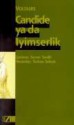 Candide ya da İyimserlik - Voltaire