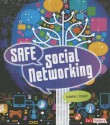 Safe Social Networking - Heather E. Schwartz