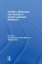 Conflict, Diplomacy and Society in Israeli-Lebanese Relations - Efraim Karsh, Michael Kerr, Rory Miller