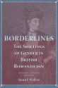 Borderlines: The Shiftings of Gender in British Romanticism - Susan J. Wolfson