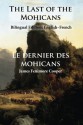 The Last of the Mohicans: Bilingual Edition: English-French - James Fenimore Cooper, Sarah E Holroyd