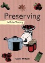 Preserving: Self-Sufficiency (The Self-Sufficiency Series) - Carol Wilson