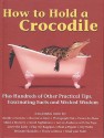 How to Hold a Crocodile - Firefly Books