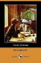 Comic Dramas (Dodo Press) - Maria Edgeworth