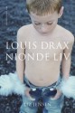 Louis Drax nionde liv - Liz Jensen, Marianne Mattsson