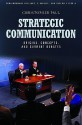 Strategic Communication: Origins, Concepts, and Current Debates - Christopher Paul